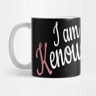 I am kenough Mug
